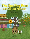 The Spelling Bees and the Lost Alphabet The Spelling Bees and the Lost Alphabet