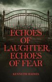 Echoes of Laughter, Echoes of Fear