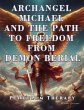Archangel Michael and the Path to... - Bild 1