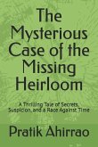 The Mysterious Case of the Missing Heirloom