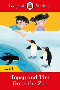 Ladybird Readers Level 1 - Topsy and Tim - Go to the Zoo (ELT Graded Reader) (eBook, ePUB) - Adamson, Jean; Ladybird