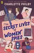 The Secret Lives of Women Spies (eBook,... - Bild 1