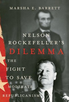 Nelson Rockefeller's Dilemma (eBook, ePUB) Nelson Rockefeller's Dilemma (eBook, ePUB)