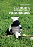 L'imposture intellectuelle des carnivores L'imposture intellectuelle des carnivores