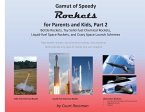 Gamut of Speedy Rockets for Parents and Kids, Part 2