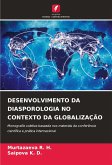 DESENVOLVIMENTO DA DIASPOROLOGIA NO CONTEXTO DA GLOBALIZAÇÃO DESENVOLVIMENTO DA DIASPOROLOGIA NO CONTEXTO DA GLOBALIZAÇÃO