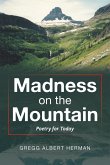 Madness on the Mountain Madness on the Mountain