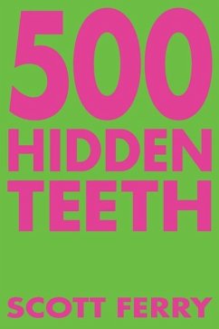 500 Hidden Teeth - Ferry, Scott