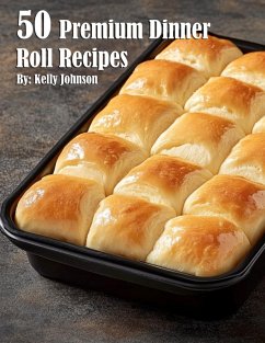 Cover 50 Premium Dinner Roll Recipes