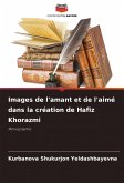 Images de l'amant et de l'aimé dans la création de Hafiz Khorazmi