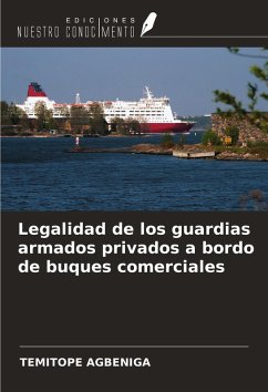 Cover Legalidad de los guardias armados privados a bordo de buques comerciales