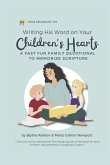 Writing His Word on Your Children's Hearts