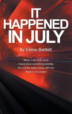 It Happened in July - Bartlett, Eloise