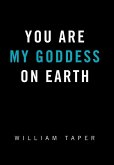 You Are My Goddess On Earth