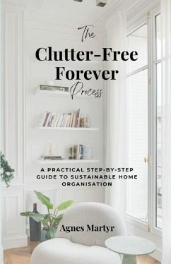 The Clutter-Free Forever Process - Martyr, Agnes