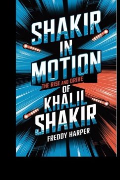 Shakir in Motion - Harper, Freddy