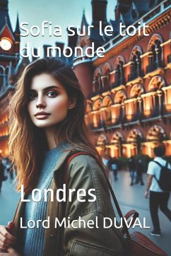 Sofia sur le toit du monde - Duval, Lord Michel