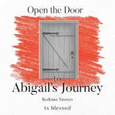 Open the Door to Abigail's Journey Open the Door to Abigail's Journey