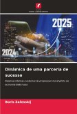 Dinâmica de uma parceria de sucesso
