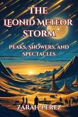 The Leonid Meteor storm The Leonid Meteor storm
