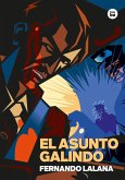 El asunto Galindo El asunto Galindo
