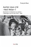 Auriez-vous crié Heil Hitler Auriez-vous crié Heil Hitler