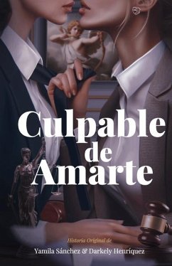 Culpable de Amarte - Henríquez, Darkely; Sánchez, Yamila