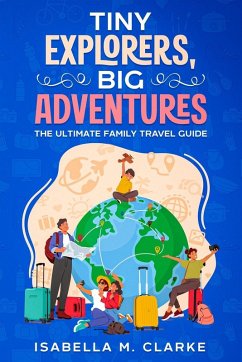 Cover Tiny Explorers, Big Adventures