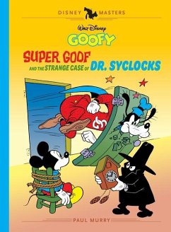 Cover Walt Disney's Goofy: Super Goof and the Strange Case of Dr. Syclocks