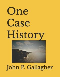 One Case History - Gallagher, John Paul