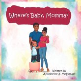 Where's Baby Momma? Where's Baby Momma?