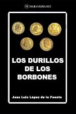 LOS DURILLOS DE LOS BORBONES