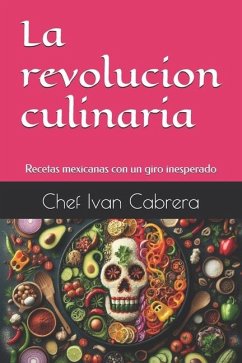 La revolucion culinaria - Cabrera, Chef Ivan