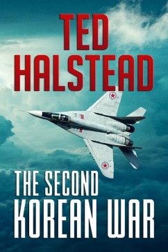 The Second Korean War - Halstead, Ted