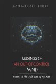 Musings Of An Out-Of-Control Mind