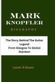 Mark Knopfler Biography