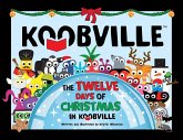 The Twelve Days of Christmas in Koobville (Koobville) The Twelve Days of Christmas in Koobville (Koobville)