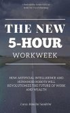 The New 5-Hour Workweek