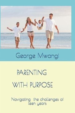 Parenting with Purpose - Mwangi, George