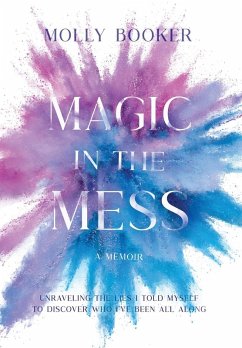 Magic in the Mess - Booker, Molly