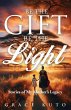 Be the Gift, Be the Light - Bild 1