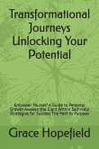 Transformational Journeys Unlocking Your Potential