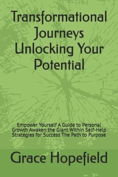 Transformational Journeys Unlocking Your Potential - Hopefield, Grace