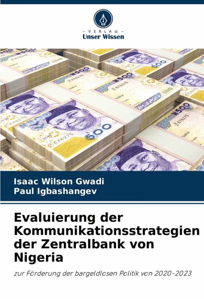 Evaluierung der Kommunikationsstrategien der Zentralbank von Nigeria Evaluierung der Kommunikationsstrategien der Zentralbank von Nigeria