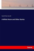 A White Heron and Other Stories