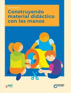 Cover Construyendo material didáctico con las manos