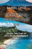 The Philippines Traveler's Guide 2025