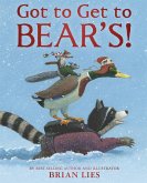 Got to Get to Bear's! (eBook, ePUB) Got to Get to Bear's! (eBook, ePUB)