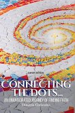 CONNECTING THE DOTS... CONNECTING THE DOTS...