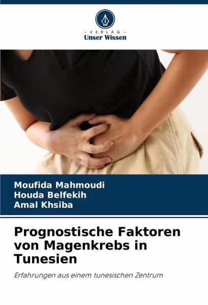 Prognostische Faktoren von Magenkrebs in Tunesien Prognostische Faktoren von Magenkrebs in Tunesien